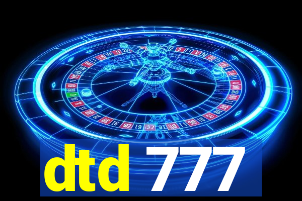 dtd 777